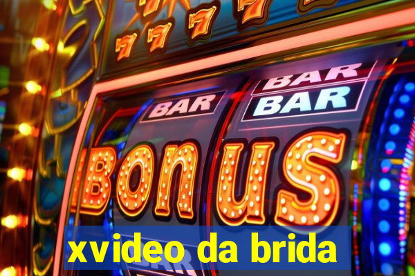 xvideo da brida